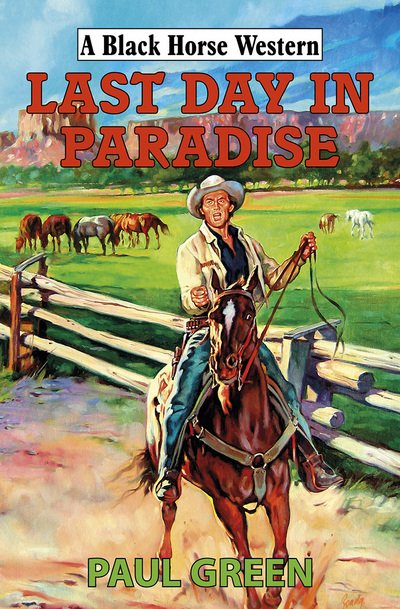 Cover for Paul Green · Last Day in Paradise (Hardcover Book) (2013)