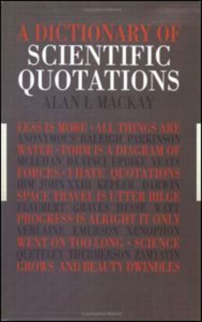 Alan L. Mackay · A Dictionary of Scientific Quotations (Paperback Book) (1991)