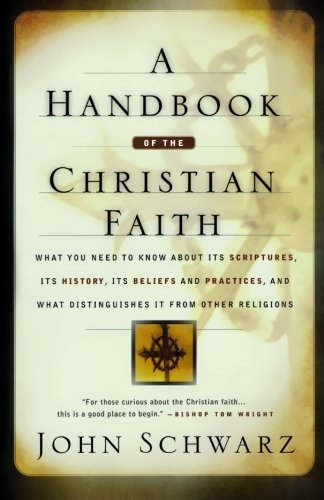 Cover for John Schwarz · A Handbook of the Christian Faith (Paperback Book) (2004)