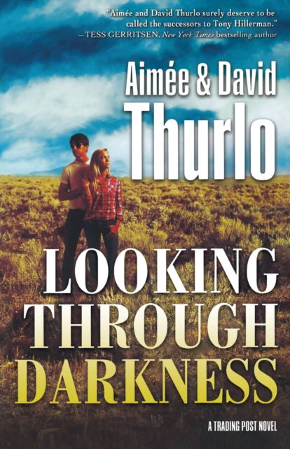 Cover for Aimée Thurlo · Looking Through Darkness (Taschenbuch) (2016)