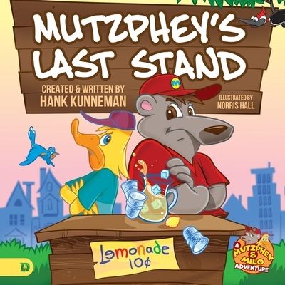 Cover for Hank Kunneman · Mutzphey's Last Stand: A Mutzphey and Milo Story! (Paperback Book) (2020)