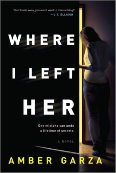 Cover for Amber Garza · Where I Left Her (Paperback Book) (2021)