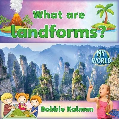 Cover for Bobbie Kalman · What Are Landforms? (Paperback Book) (2018)