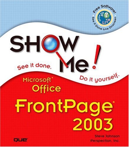 Cover for Steve Johnson · Show Me Microsoft Office FrontPage 2003 (Paperback Book) (2003)