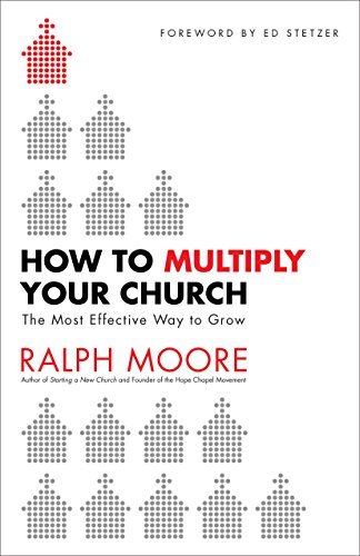Cover for Ralph Moore · How to Multiply Your Church – The Most Effective Way to Grow (Paperback Book) (2009)