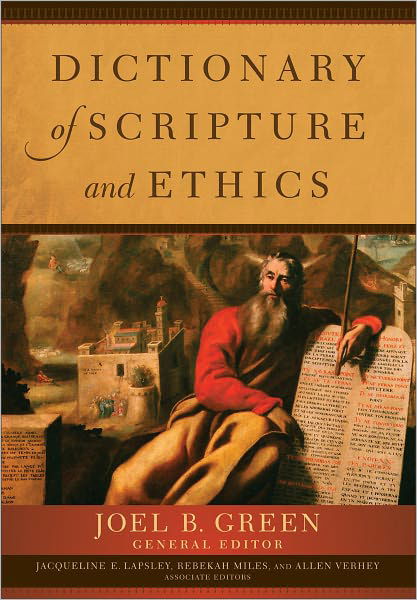 Disctionary Of Scripture And Ethics - Green - Książki - Baker Publishing Group - 9780801034060 - 23 marca 2012