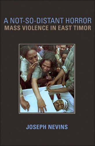 Cover for Joseph Nevins · A Not-So-Distant Horror: Mass Violence in East Timor (Hardcover Book) (2019)