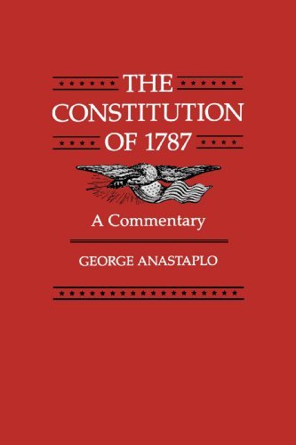 Cover for Anastaplo, George (Loyola University Chicago) · The Constitution of 1787: A Commentary (Taschenbuch) [First edition] (1989)