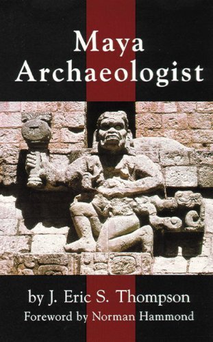 Cover for J. Eric S. Thompson · Maya Archaeologist (Paperback Book) (1974)