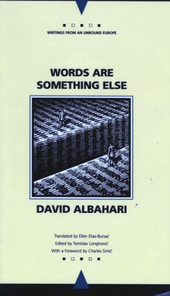 Cover for David Albahari · Words are Something Else - Writings from an Unbound Europe (Paperback Book) [Translated Ed. edition] (1996)