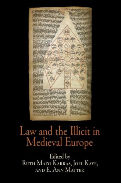 Cover for Law and the Illicit in Medieval Europe - The Middle Ages Series (Paperback Book) (2010)