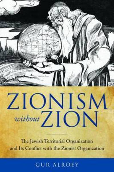 Cover for Gur Alroey · Zionism without Zion (Innbunden bok) (2016)