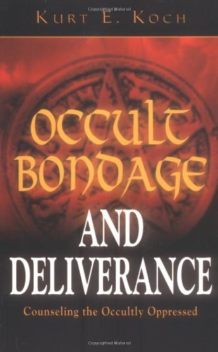 Occult Bondage and Deliverance: Counseling the Occultly Oppressed - Kurt E. Koch - Books - Kregel Publications - 9780825430060 - June 30, 1972