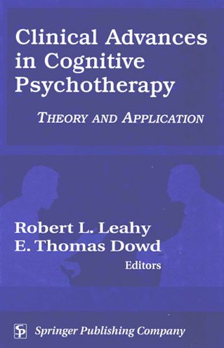 Cover for E. Thomas Dowd · Clinical Advances in Cognitive Psychotherapy: Theory and Application (Hardcover Book) (2002)