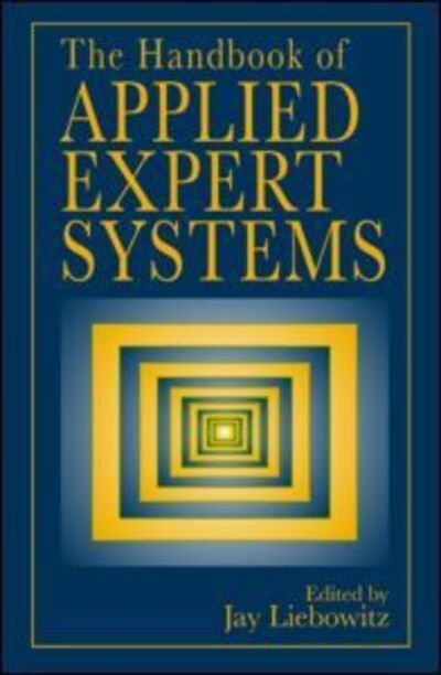 Cover for Jay Liebowitz · The Handbook of Applied Expert Systems (Gebundenes Buch) (1997)