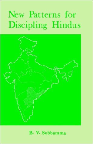 New Patterns for Discipling Hindus - B. V. Subbamma - Bøger - William Carey Library - 9780878083060 - 1. juni 1970