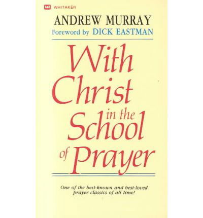 Cover for Andrew Murray · With Christ in the School of Prayer (Paperback Bog) (1981)