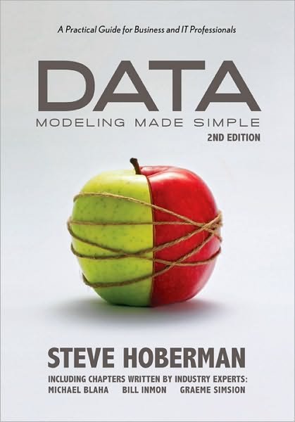 Cover for Steve Hoberman · Data Modeling Made Simple: A Practical Guide for Business &amp; IT Professionals: 2nd Edition (Taschenbuch) [2 Revised edition] (2009)