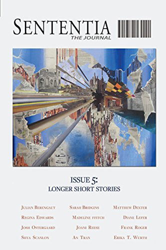 Sententia 5: Longer Short Stories - Paula Bomer - Kirjat - Sententia Books - 9780983879060 - torstai 10. heinäkuuta 2014