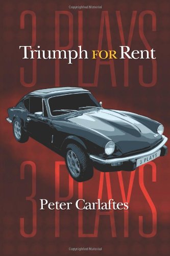 Cover for Peter Carlaftes · Triumph for Rent: Three Plays (Paperback Book) (2010)