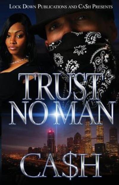 Cover for Ca$h · Trust No Man 1 (Pocketbok) (2017)