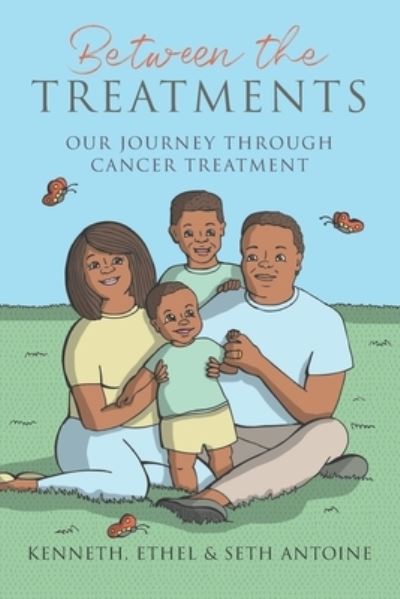 Between the Treatments - Kenneth Wade Antoine - Bücher - KESZA Publishing, LLC - 9780996343060 - 27. August 2020