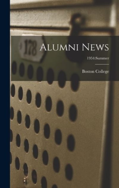 Alumni News; 1954 - Boston College - Livres - Hassell Street Press - 9781014235060 - 9 septembre 2021