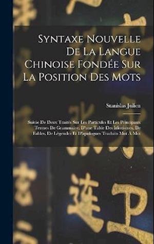 Cover for Stanislas Julien · Syntaxe Nouvelle de la Langue Chinoise Fondée Sur la Position des Mots (Book) (2022)