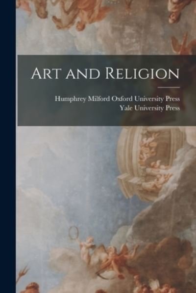 Cover for Yale University Press. · Art and Religion (Bog) (2022)