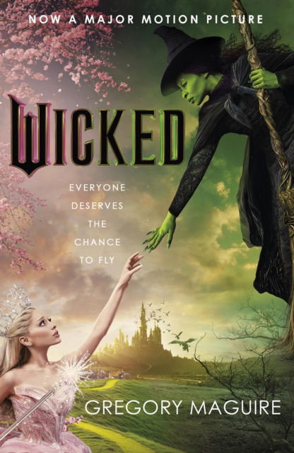 Gregory Maguire · Wicked: [Movie tie-in]: the inspiration for the smash-hit musical and the upcoming major motion picture (Pocketbok) (2024)