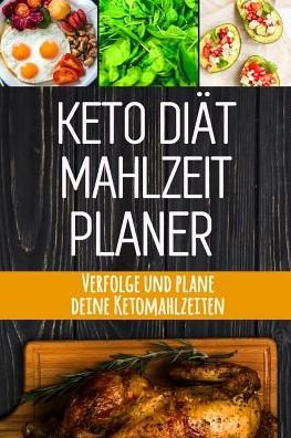 Cover for Kuhab Design · Keto Diat Mahlzeitplaner (Paperback Bog) (2019)