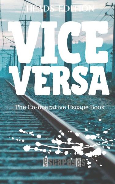 Cover for Stephen Lockyer · Vice Versa The Cooperative Puzzle Escape Book - Heads Edition (Paperback Book) (2019)