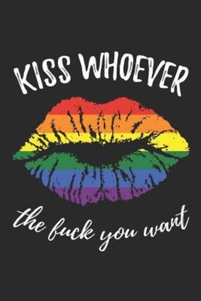 Cover for Lgbt Notebooks Publisher · Kiss whoever the fuck you want (Pocketbok) (2019)