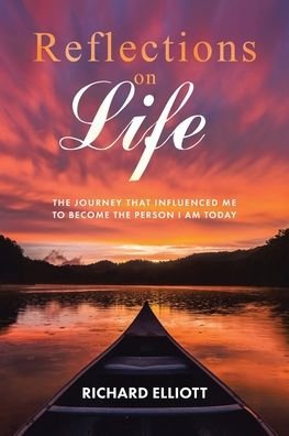 Cover for Richard Elliott · Reflections on Life (Paperback Book) (2020)