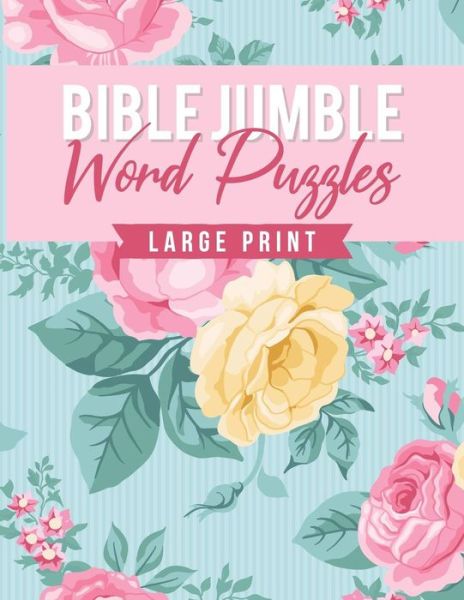 Cover for Pink Willow Print · Bible Jumble Word Puzzles Large Print (Paperback Book) (2019)