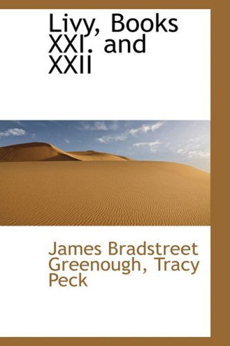 Cover for James Bradstreet Greenough · Livy, Books Xxi. and Xxii (Paperback Book) (2009)