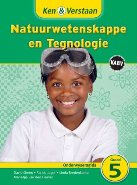 Cover for David Green · Ken &amp; Verstaan Natuurwetenskappe en Tegnologie Onderwysersgids Graad 5 - CAPS Natural Science and Technology (Taschenbuch) (2012)