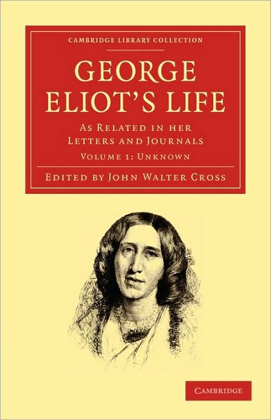 Cover for George Eliot · George Eliot’s Life, as Related in her Letters and Journals - George Eliot’s Life, as Related in her Letters and Journals 3 Volume Set (Paperback Book) (2010)