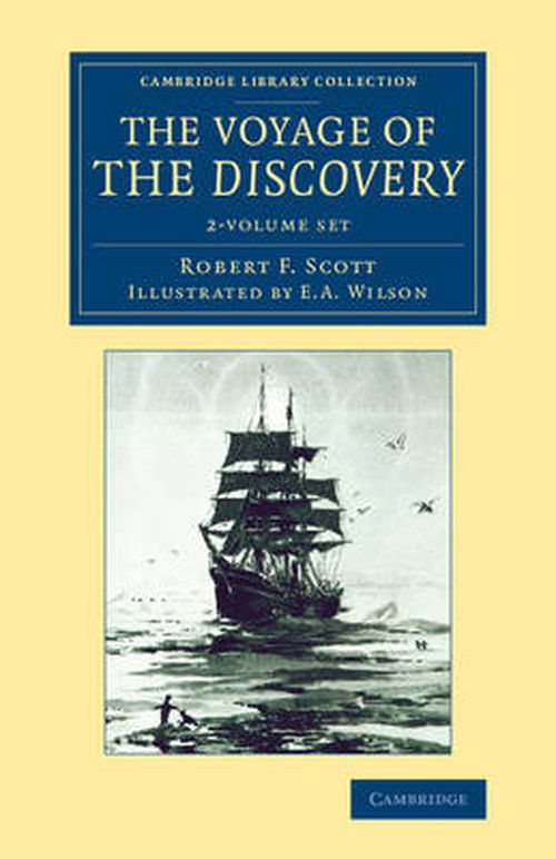 Cover for Robert F. Scott · The Voyage of the Discovery 2 Volume Set - Cambridge Library Collection - Polar Exploration (Book pack) (2014)