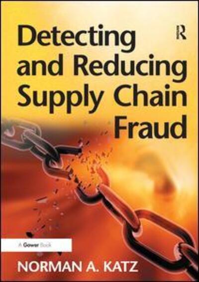 Cover for Norman A. Katz · Detecting and Reducing Supply Chain Fraud (Paperback Book) (2016)