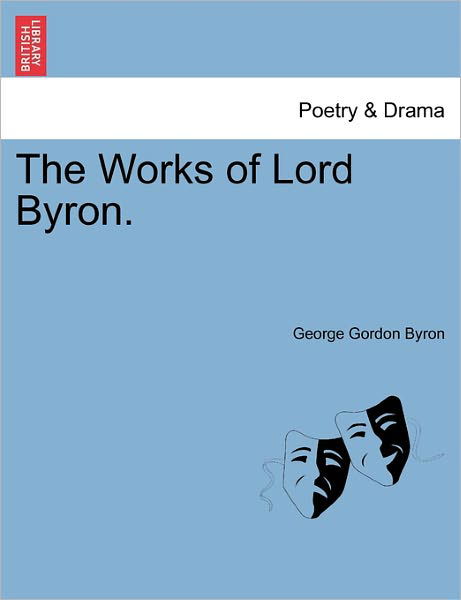 Cover for Byron, George Gordon, Lord · The Works of Lord Byron. Vol. III (Paperback Bog) (2011)
