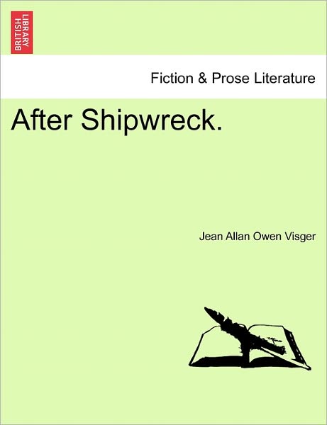 Cover for Jean Allan Owen Visger · After Shipwreck. (Paperback Book) (2011)