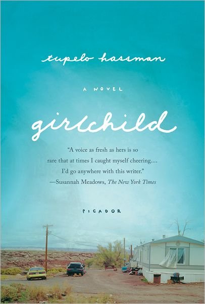 Cover for Tupelo Hassman · Girlchild: A Novel (Paperback Book) (2013)