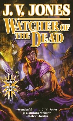Cover for J. V. Jones · Watcher of the Dead (Paperback Book) (2011)
