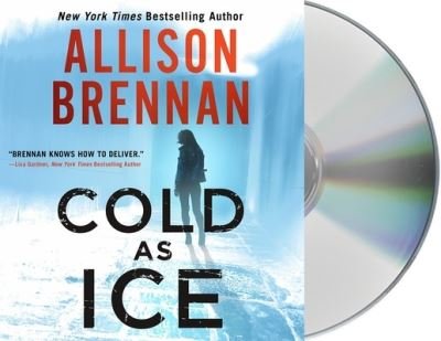 Cover for Allison Brennan · Cold as Ice (CD) (2020)