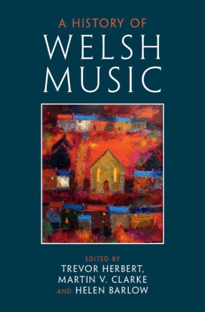 Cover for Trevor Herbert · A History of Welsh Music (Hardcover Book) (2022)