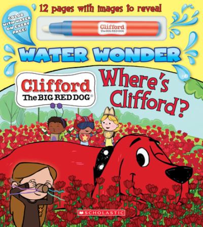 Where's Clifford? (A Clifford Water Wonder Storybook) - Kara Sparks - Books - Scholastic Inc. - 9781338614060 - July 7, 2020
