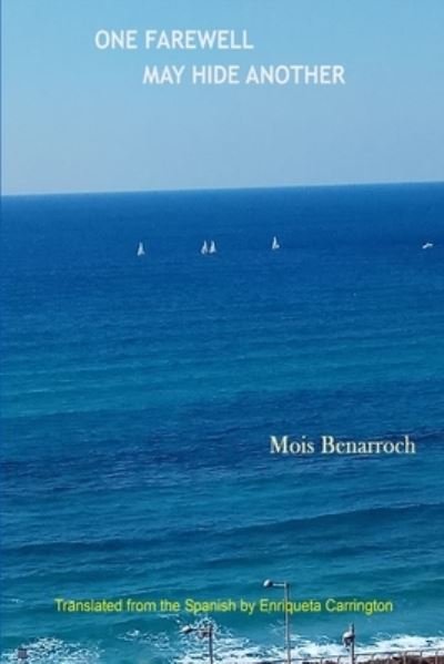 Cover for Mois Benarroch · One Farewell May Hide Another (Paperback Bog) (2018)