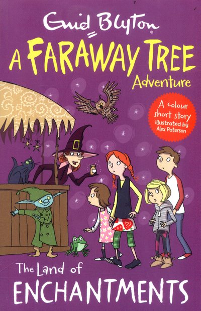 Cover for Enid Blyton · The Land of Enchantments: A Faraway Tree Adventure - Blyton Young Readers (Pocketbok) (2017)