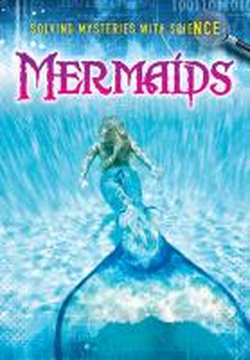 Cover for Lori Hile · Mermaids - Solving Mysteries With Science (Paperback Book) (2013)